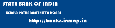 STATE BANK OF INDIA  KERALA PATHANAMTHITTA KONNI   banks information 